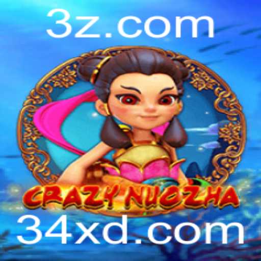 CrazyNuoZha: Mergulhando no Mundo Fascinante do Jogo com Multiplicadores de 34x